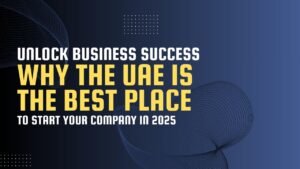 Unlock Business Success in UAE