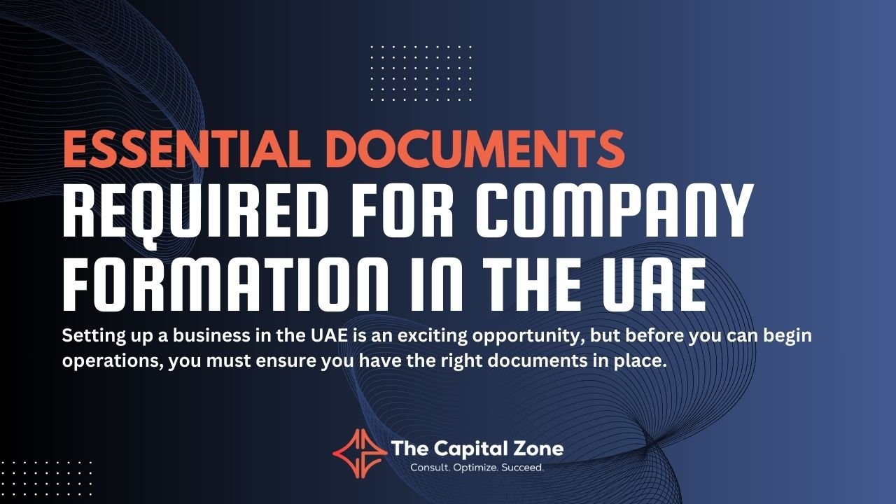 Essential Documents Required for Company Formation in the UAE - The ...