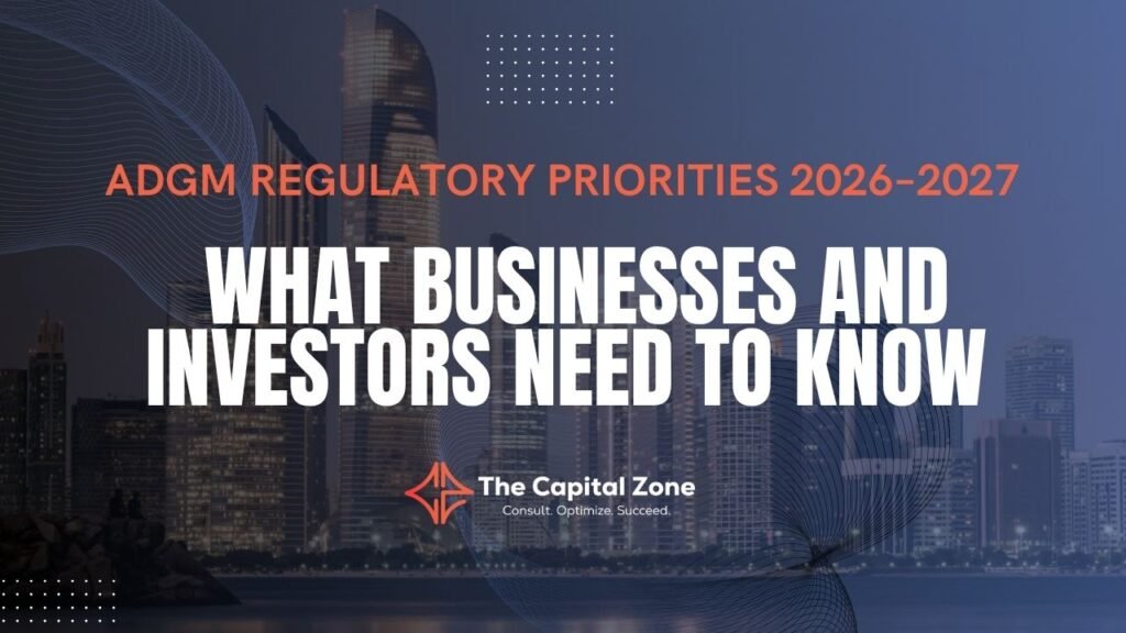 ADGM Regulatory Priorities 2026–2027 What Businesses Need to Know
