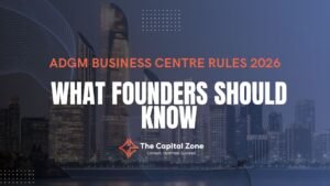 ADGM Business Centre Rules 2026: What Founders Should Know